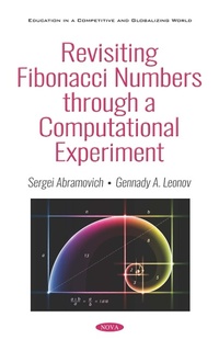 Enlarge image Cover: Revisiting Fibonacci Numbers through a Computational Experiment - Nova Science Publishers Inc