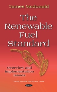 Enlarge image Cover: Renewable Fuel Standard: Overview and Implementation Issues - Nova Science Publishers Inc