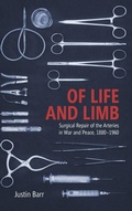Cover: Of Life and Limb - University of Rochester Press