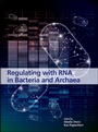 Cover: Regulating with RNA in Bacteria and Archaea - Wiley-Scrivener
