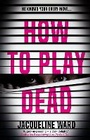 Cover: How to Play Dead - Corvus