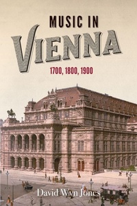 Enlarge image Cover: Music in Vienna - Boydell Press