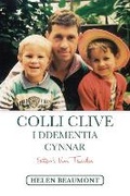 Cover: Darllen yn Well: Colli Clive i Ddementia Cynnar - Graffeg Limited