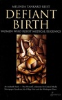 Cover: Defiant Birth - Spinifex Press