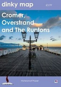 Abbildung von: Dinky Map Cromer, Overstrand and The Runtons - Bittern Books