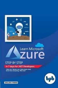 Enlarge image Cover: Learn Microsoft Azure Step by Step in 7 days for .NET Developers - BPB Publications