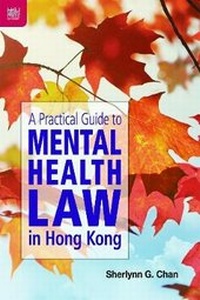 Abbildung von: A Practical Guide to Mental Health Law in Hong Kong - Hong Kong University Press