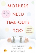 Cover: Mothers Need Time-Outs, Too - McGraw-Hill Contemporary