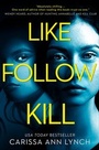 Cover: Like, Follow, Kill - HarperCollins