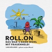 Enlarge image Cover: Roll.on - Höllerer, Lars