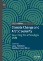 Cover: Climate Change and Arctic Security - Palgrave Pivot
