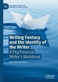 Abbildung von: Writing Fantasy and the Identity of the Writer - Palgrave Macmillan