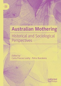 Enlarge image Cover: Australian Mothering - Palgrave Macmillan