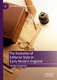 Enlarge image Cover: The Evolution of Editorial Style in Early Modern England - Palgrave Macmillan