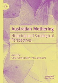 Enlarge image Cover: Australian Mothering - Palgrave Macmillan