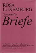 Cover: Luxemburg - Gesammelte Briefe / Gesammelte Briefe, Bd. 1 - Dietz