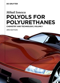 Abbildung von: Polyols for Polyurethanes. Volume 1 - De Gruyter