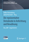 Cover: Die repr&auml;sentative Demokratie in Anfechtung und Bew&auml;hrung - Springer VS