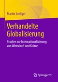Cover: Verhandelte Globalisierung - Springer VS