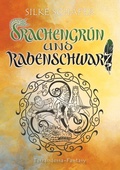 Cover: Drachengr&uuml;n und Rabenschwarz - BoD - Books on Demand