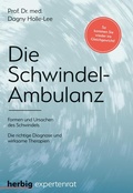 Cover: Die Schwindel-Ambulanz - F. A. Herbig Verlagsbuchhandlung GmbH