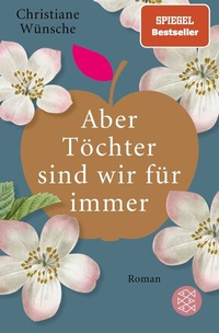 Abbildung von: Aber Töchter sind wir für immer - Fischer Taschenbuch