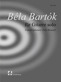 Abbildung von: Béla Bartók für Gitarre Solo - Schell, Felix