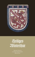 Cover: Heiliges Winterthur - Mattenbach
