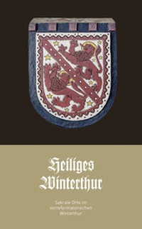 Enlarge image Cover: Heiliges Winterthur - Mattenbach
