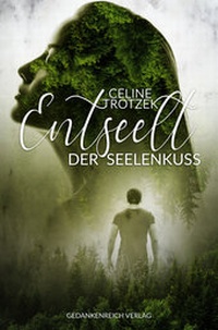Enlarge image Cover: Entseelt - GedankenReich Verlag