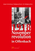 Cover: 1918 - Novemberrevolution in Offenbach - Berthold