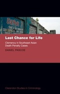 Bild: Last Chance for Life: Clemency in Southeast Asian Death Penalty Cases - OUP eBook