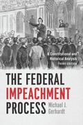 Cover: Federal Impeachment Process - University of Chicago Press
