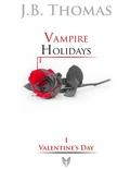 Cover: Vampire Holidays 1: Valentine's Day - Lulu.com