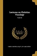 Cover: Lectures on Christian Theology; Volume II - Wentworth Press
