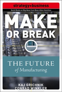 Abbildung von: Make or Break: How Manufacturers Can Leap from Decline to Revitalization - McGraw-Hill Education