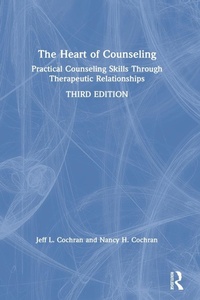 Abbildung von: The Heart of Counseling - Routledge
