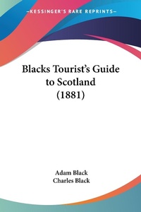 Abbildung von: Blacks Tourist's Guide to Scotland (1881) - Kessinger Publishing