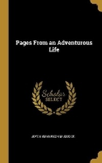 Enlarge image Cover: Pages From an Adventurous Life - Wentworth Press