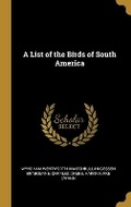 Cover: A List of the Birds of South America - Wentworth Press
