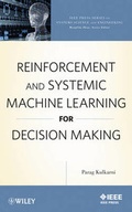 Cover: Reinforcement and Systemic Machine Learning for Decision Making - Wiley