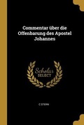 Cover: Commentar ueber die Offenbarung des Apostel Johannes - Wentworth Press