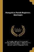Cover: Hampshire Parish Registers. Marriages - Wentworth Press
