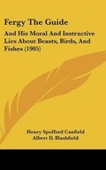 Cover: Fergy The Guide - Kessinger Publishing