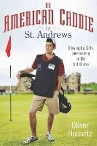 Abbildung von: An American Caddie In St. Andrews - Gotham Books