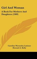 Cover: Girl And Woman - Kessinger Publishing