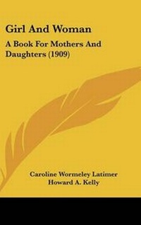 Enlarge image Cover: Girl And Woman - Kessinger Publishing