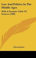 Cover: Law And Politics In The Middle Ages - Kessinger Publishing