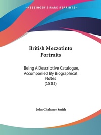 Abbildung von: British Mezzotinto Portraits - Kessinger Publishing