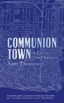 Cover: Communion Town - Fourth Estate Ltd